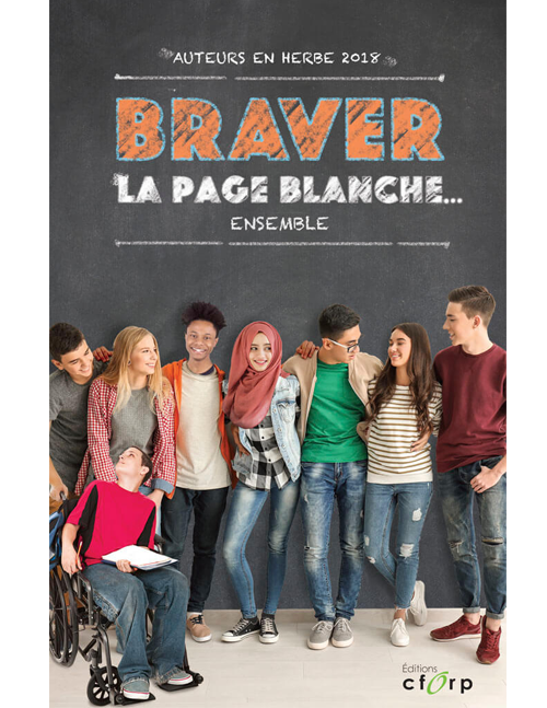 Braver la page blanche… ensemble (Auteurs en herbe 2018)